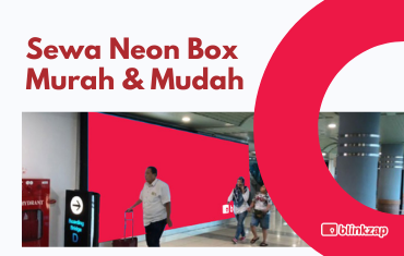 Cara Sewa Neon Box Mudah Murah Cepat